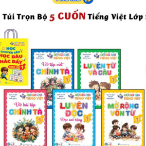 TRỌN BỘ TIẾNG VIỆT LỚP 1 - 5 Cuốn Cơ Bản và Nâng Cao