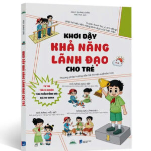 Khơi Dậy Khả Năng Lãnh Đạo Cho Trẻ