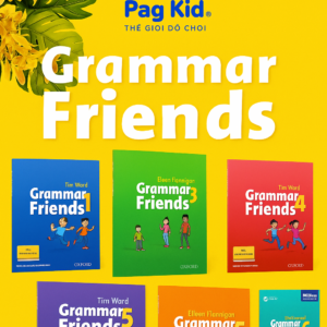 Trọn bộ Grammar Friends từ tập 1- tập 6 nâng cao tiếng Anh chuẩn quốc tế cho học sinh