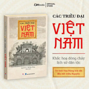 📘 Khám Phá Các Triều Đại Việt Nam