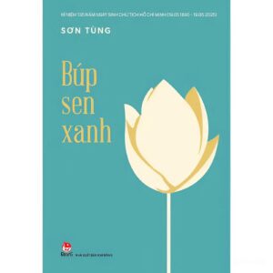 📘 BÚP SEN XANH – HÀNH TRÌNH TUỔI THƠ VĨ ĐẠI 🌱