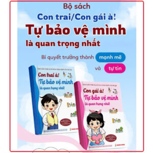📚 BỘ SÁCH KỸ NĂNG TỰ BẢO VỆ BẢN THÂN CHO TRẺ