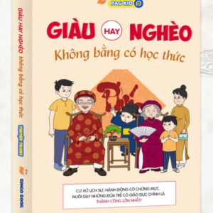 GIÀU HAY NGHÈO – KHÔNG BẰNG CÓ HỌC THỨC