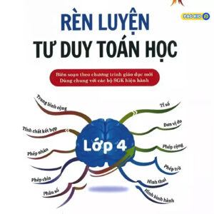 RÈN LUYỆN TƯ DUY TOÁN HỌC – LỚP 4