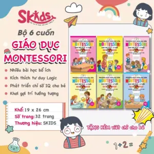 LP2-  Bộ 6 Cuốn MONTESSORI  Giáo Dục Sớm Cho Trẻ Từ 0-6 tuổi