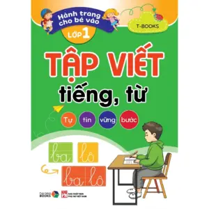 Hành trang cho bé vào lớp 1 - Tập viết tiếng, từ