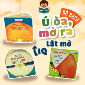 BỘ SÁCH Ú ÒA MỞ RA – LẬT MỞ DIỆU KỲ CHO BÉ